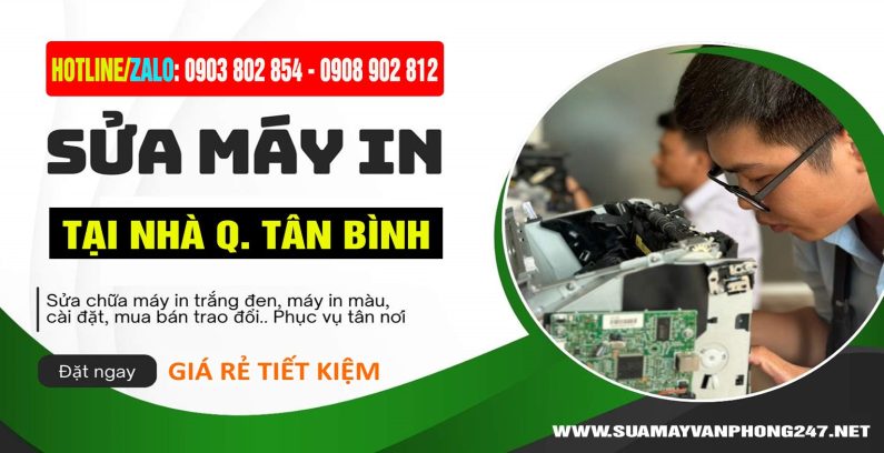 Dịch vụ sửa máy in tại nhà Quận Tân Bình uy tín, giá rẻ - BH Tận Nơi